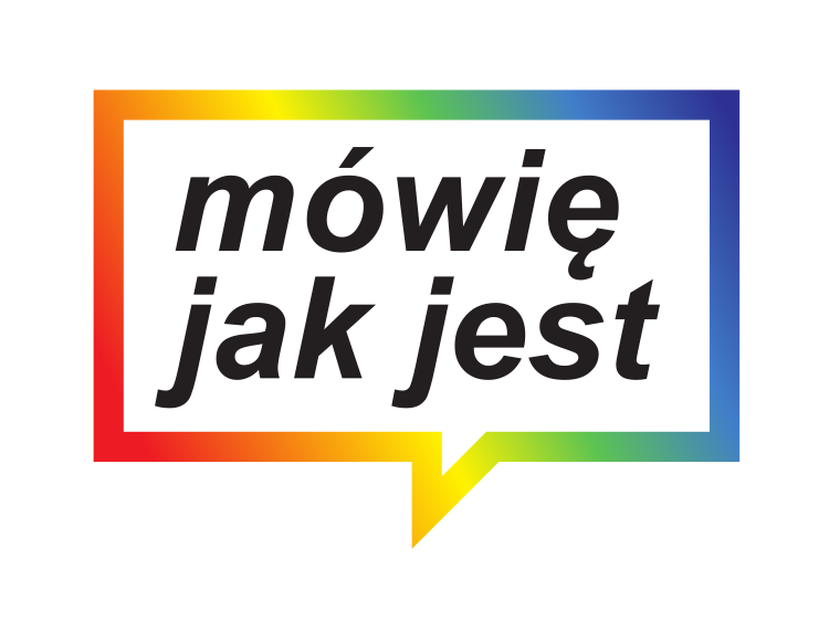 Mówię jak jest Ludzie LGBT+ w Polsce Miłość Nie Wyklucza